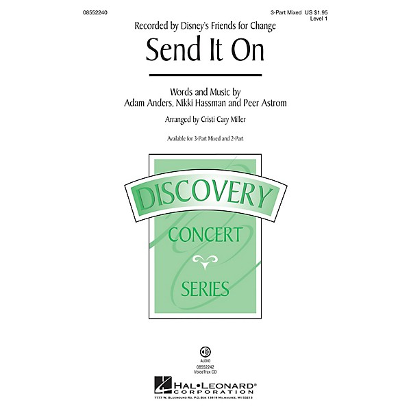 Hal Leonard Send It On 3-Part Mixed by Disney's Friends for Change arranged by Cristi Cary Miller