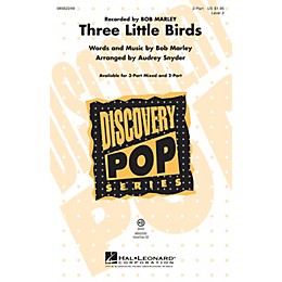 Hal Leonard Three Little Birds (Discovery Level 2) 2-Part by Bob Marley arranged by Audrey Snyder