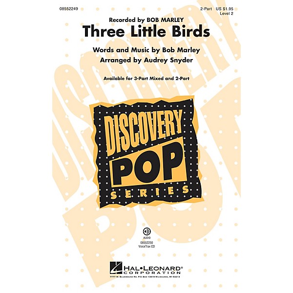 Hal Leonard Three Little Birds (Discovery Level 2) 2-Part by Bob Marley arranged by Audrey Snyder