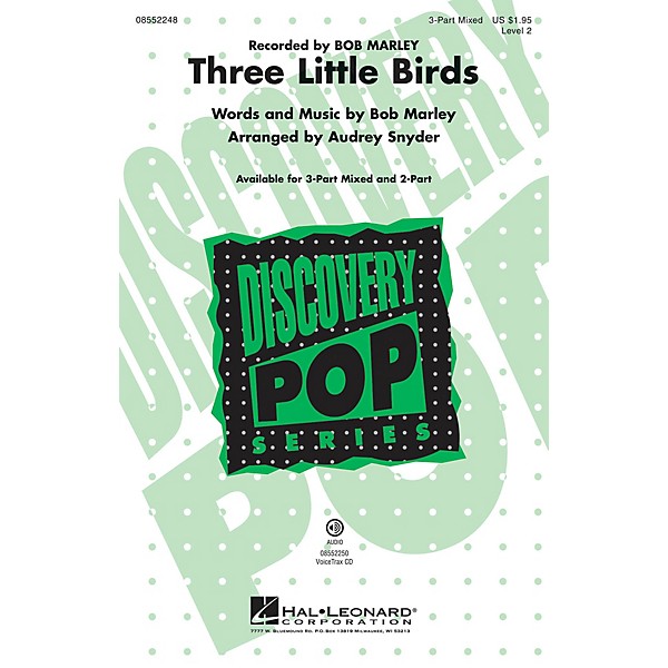 Hal Leonard Three Little Birds (Discovery Level 2) 3-Part Mixed by Bob Marley arranged by Audrey Snyder