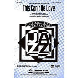 Hal Leonard This Can't Be Love (from The Boys from Syracuse) SATB arranged by Paris Rutherford