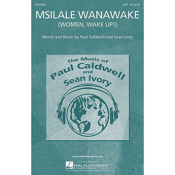 Caldwell/Ivory Msilale Wanawake (Women, Wake Up!) SSA composed by Paul Caldwell