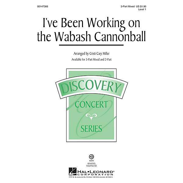 Hal Leonard I've Been Working on the Wabash Cannonball 3-Part Mixed arranged by Cristi Cary Miller