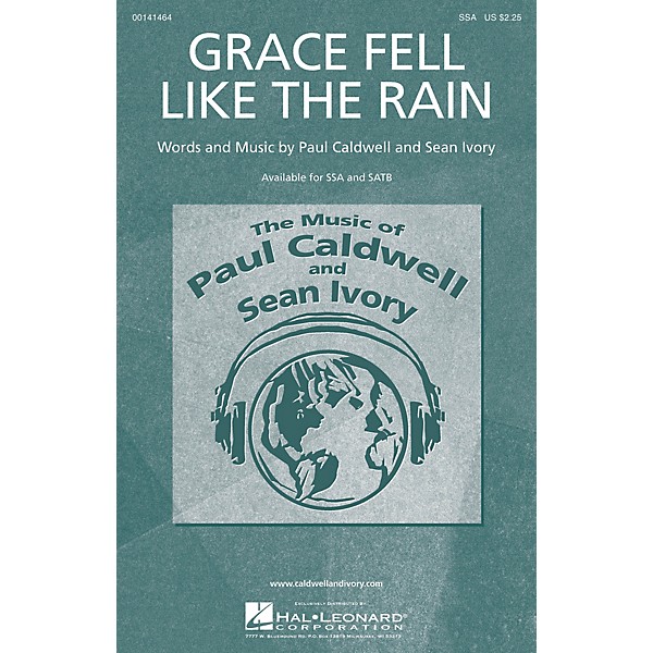 Caldwell/Ivory Grace Fell Like the Rain SSA composed by Paul Caldwell