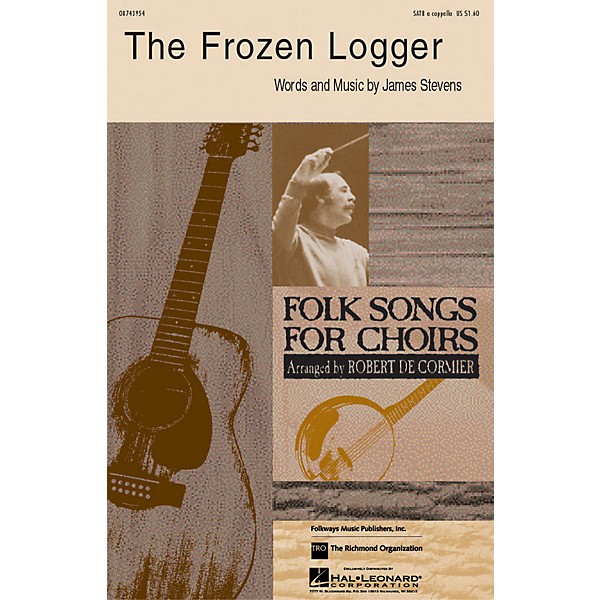 Hal Leonard The Frozen Logger SATB arranged by Robert DeCormier