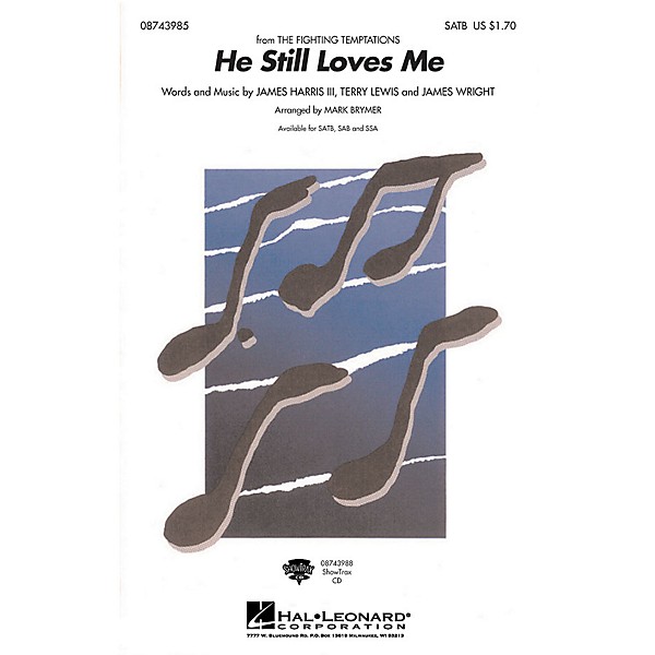 Hal Leonard He Still Loves Me SATB arranged by Mark Brymer