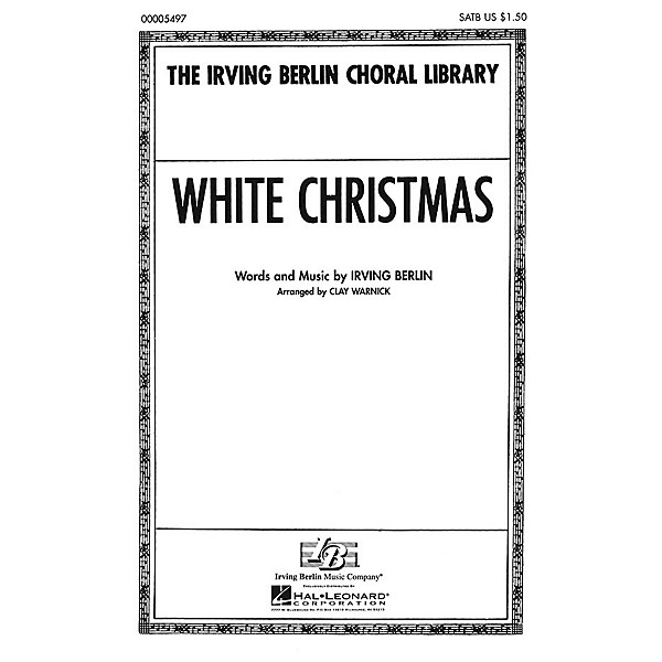 Hal Leonard White Christmas (SATB) SATB arranged by Clay Warnick ...