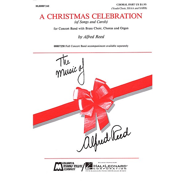 Edward B. Marks Music Company A Christmas Celebration (Medley) SSAA/SATB composed by Alfred Reed