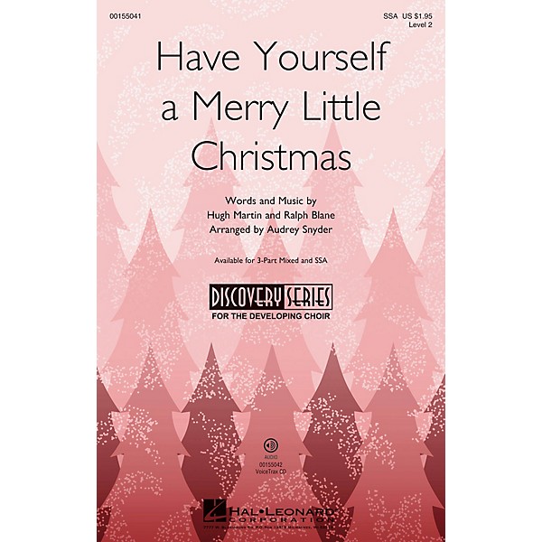 Hal Leonard Have Yourself a Merry Little Christmas (Discovery Level 2) SSA arranged by Audrey Snyder