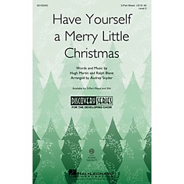 Hal Leonard Have Yourself a Merry Little Christmas (Discovery Level 2) 3-Part Mixed arranged by Audrey Snyder