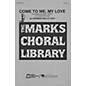 Edward B. Marks Music Company Come to Me, My Love SATB composed by Norman Dello Joio thumbnail