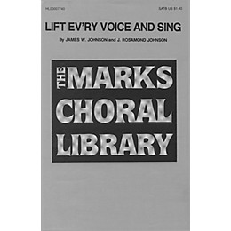 Edward B. Marks Music Company Lift Ev'ry Voice and Sing SATB composed by J. Rosamond Johnson