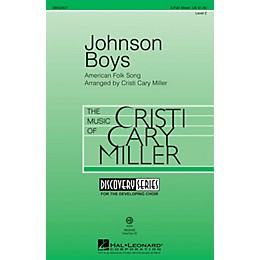 Hal Leonard Johnson Boys (Discovery Level 2) 3-Part Mixed arranged by Cristi Cary Miller