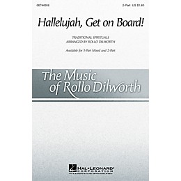 Hal Leonard Hallelujah, Get on Board (arr. Rollo Dilworth) 2-Part arranged by Rollo Dilworth