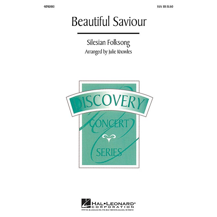 Hal Leonard Beautiful Savior Ssa Arranged By Julie Knowles 