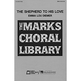 Edward B. Marks Music Company The Shepherd to His Love SSA composed by Emma Lou Diemer