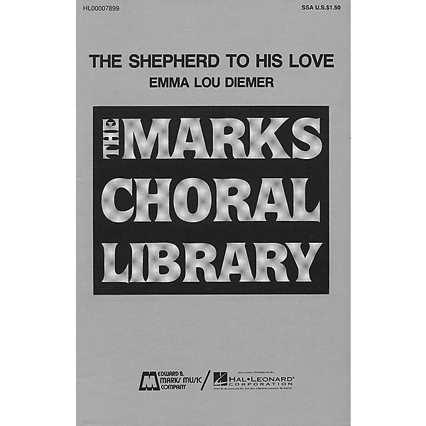 Edward B. Marks Music Company The Shepherd to His Love SSA composed by Emma Lou Diemer