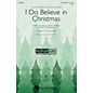 Hal Leonard I Do Believe in Christmas (Discovery Level 2) 3-Part Mixed arranged by Cristi Cary Miller thumbnail