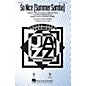 Hal Leonard So Nice (Summer Samba) SATB arranged by Steve Zegree thumbnail