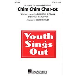 Hal Leonard Chim Chim Cher-ee (from Mary Poppins) 2-Part arranged by Cristi Cary Miller
