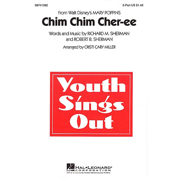 Hal Leonard Chim Chim Cher-ee (from Mary Poppins) 2-Part arranged by Cristi Cary Miller