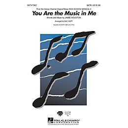 Hal Leonard You Are the Music in Me (from High School Musical 2) SATB arranged by Mac Huff
