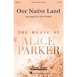 Mark Foster Our Native Land (Mark Foster) SATB/ORCHESTRA arranged by Alice Parker