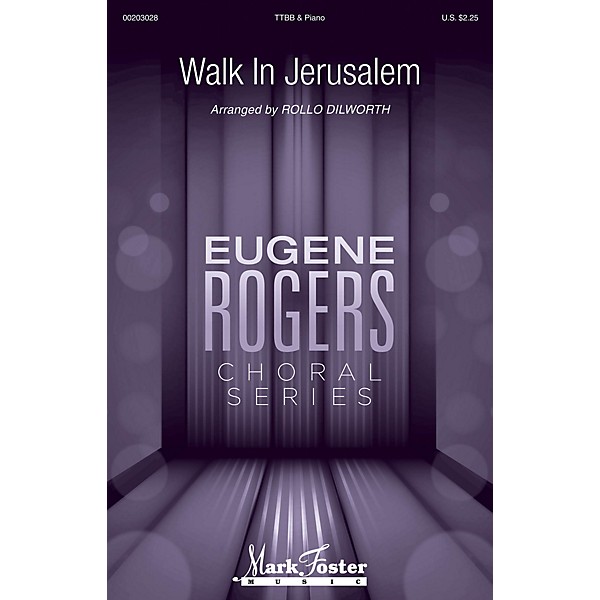 Mark Foster Walk in Jerusalem (Eugene Rogers Choral Series) TTBB arranged by Rollo Dilworth