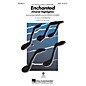 Hal Leonard Enchanted (Choral Highlights) SATB arranged by Alan Billingsley thumbnail