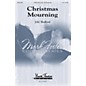 Mark Foster Christmas Mourning SATB composed by J.A.C. Redford thumbnail