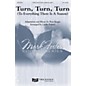 Mark Foster Turn, Turn, Turn SATB arranged by Linda Palmer thumbnail