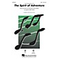 Hal Leonard The Spirit of Adventure (from Up) SAB arranged by Kirby Shaw thumbnail