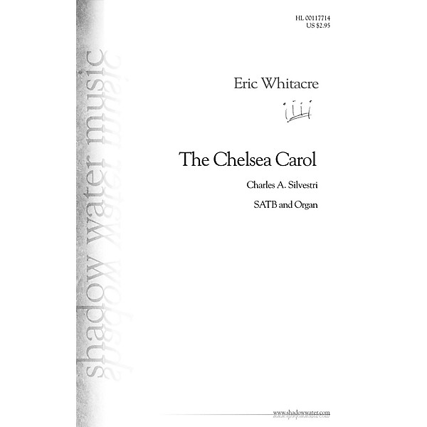 Shadow Water Music The Chelsea Carol SATB, Organ composed by Eric Whitacre