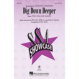 Hal Leonard Dig Down Deeper SSA by Zendaya Coleman arranged by Kirby Shaw