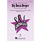 Hal Leonard Dig Down Deeper SSA by Zendaya Coleman arranged by Kirby Shaw thumbnail