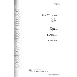 Hal Leonard Equus (SATB divisi) SATB Divisi composed by Eric Whitacre