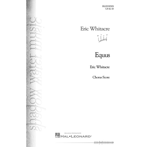 Hal Leonard Equus (SATB divisi) SATB Divisi composed by Eric Whitacre