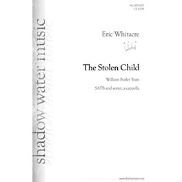 Shadow Water Music The Stolen Child SATB a cappella composed by Eric Whitacre