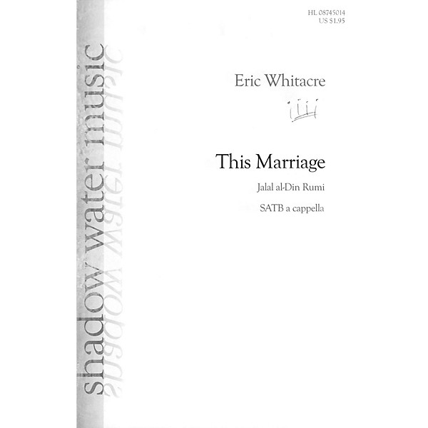 Shadow Water Music This Marriage SATB a cappella composed by Eric Whitacre