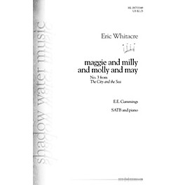 Shadow Water Music maggie and milly and molly and may (No. 3 from The City and the Sea) SATB composed by Eric Whitacre