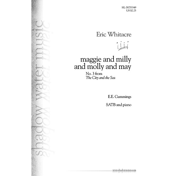 Shadow Water Music maggie and milly and molly and may (No. 3 from The City and the Sea) SATB composed by Eric Whitacre