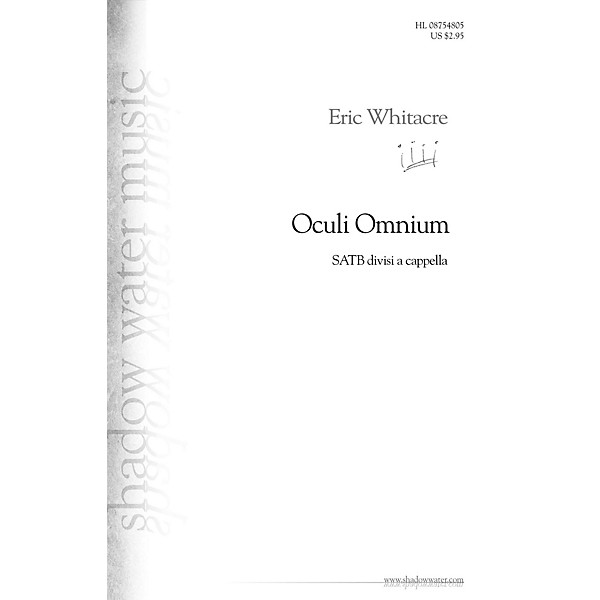 Shadow Water Music Oculi Omnium SATB DV A Cappella composed by Eric Whitacre
