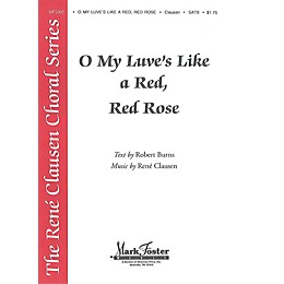 Shawnee Press O My Luve's Like a Red, Red Rose SATB composed by René Clausen