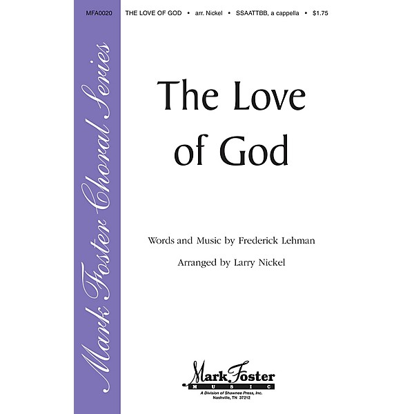 Shawnee Press The Love of God SATB arranged by Larry Nickel