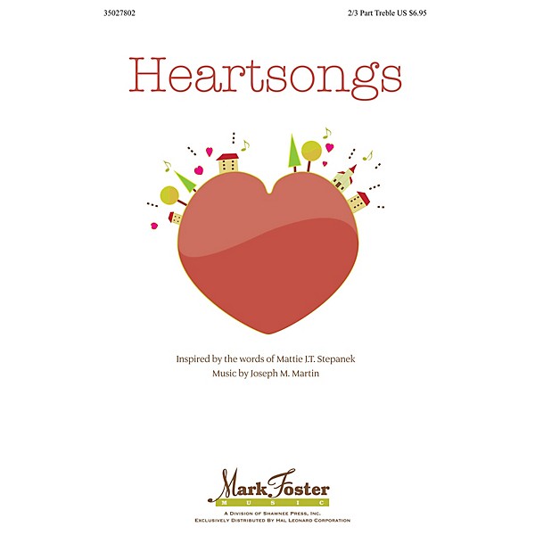 Shawnee Press Heartsongs 2-Part (optional 3-Part) composed by Joseph Martin