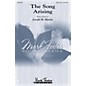 Mark Foster The Song Arising SATB Divisi composed by Joseph M. Martin thumbnail
