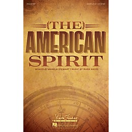 Mark Foster The American Spirit SATB composed by Mark Hayes