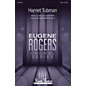 Mark Foster Harriet Tubman (Eugene Rogers Choral Series) TTBB composed by Rollo Dilworth thumbnail
