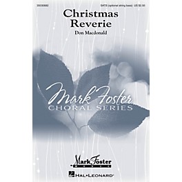 Mark Foster Christmas Reverie SATB composed by Don Macdonald