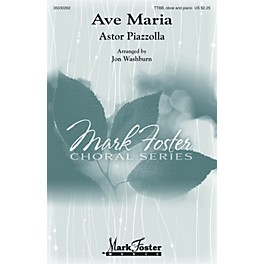 Mark Foster Ave Maria (TTBB, Oboe and Piano) TTBB arranged by Jon Washburn